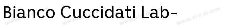 Bianco Cuccidati Lab字体转换 Bianco Cuccidati Lab字体转换
